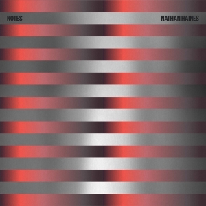 Nathan Haines - Notes i gruppen Annet /  hos Bengans Skivbutik AB (5557383)
