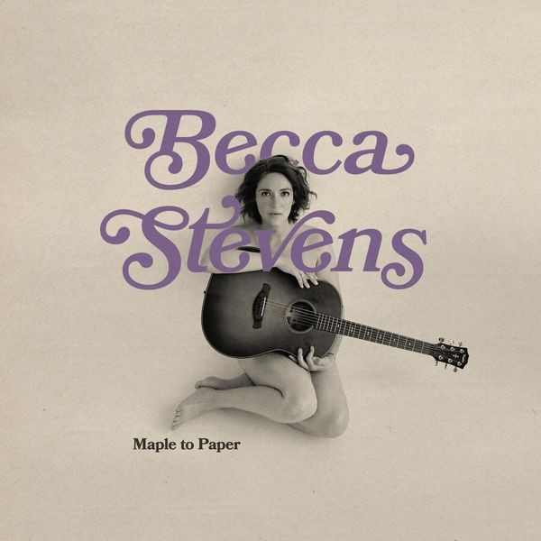 Becca Stevens - Maple To Paper i gruppen CD hos Bengans Skivbutik AB (5557402)