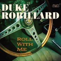 Robillard Duke - Roll With Me i gruppen CD hos Bengans Skivbutik AB (5557446)