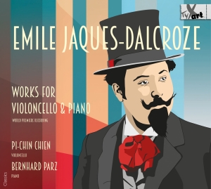 Pi-Chin Chien Bernhard Parz - Emile Jaques-Dalcroze: Works For Vi i gruppen CD / Klassisk hos Bengans Skivbutik AB (5557668)