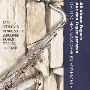 Deutsches Saxophon Ensemble - All About Fugues i gruppen CD / Klassisk hos Bengans Skivbutik AB (5557840)