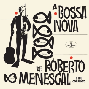 Roberto Menescal - A Bossa Nova De Roberto Menescal i gruppen Annet /  hos Bengans Skivbutik AB (5557910)