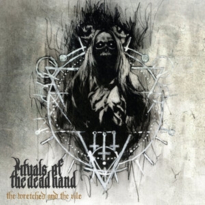 Rituals Of The Dead Hand - Wretched And The Vile The (Vinyl Lp i gruppen VINYL / Metal hos Bengans Skivbutik AB (5558013)