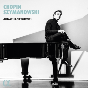 Jonathan Fournel - Chopin & Szymanowski i gruppen CD hos Bengans Skivbutik AB (5558118)