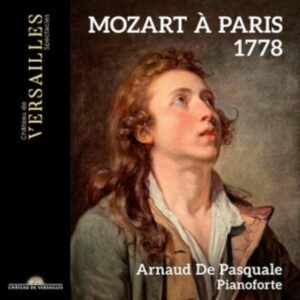 Arnaud De Pasquale - Mozart A Paris 1778 i gruppen VI TIPSER / Fredagsutgivelser / Fredag den 23:e augusti hos Bengans Skivbutik AB (5558121)