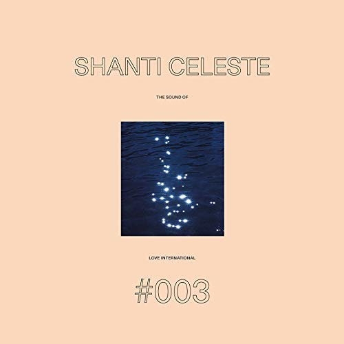 Shanti Celeste - The Sound Of Love International 003 i gruppen VINYL / Toppselgere hos Bengans Skivbutik AB (5558333)