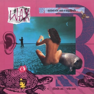 Wax - American English i gruppen VI TIPSER / Fredagsutgivelser / Fredag den 23:e augusti hos Bengans Skivbutik AB (5558437)