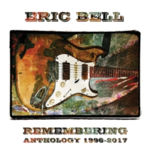 Bell Eric - Remembering - Anthology 1996-2017 i gruppen VI TIPSER / Fredagsutgivelser / Fredag den 27:e september 2024 hos Bengans Skivbutik AB (5558541)