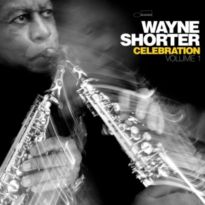 Wayne Shorter - Celebration, Volume 1 i gruppen Annet /  hos Bengans Skivbutik AB (5558781)