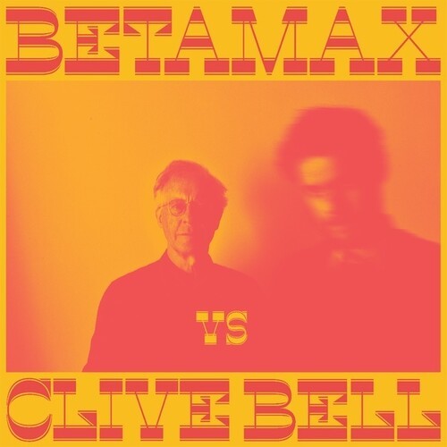 Betamax Vs Clive Bell - Betamax Vs Clive Bell i gruppen VINYL / Pop-Rock hos Bengans Skivbutik AB (5558900)