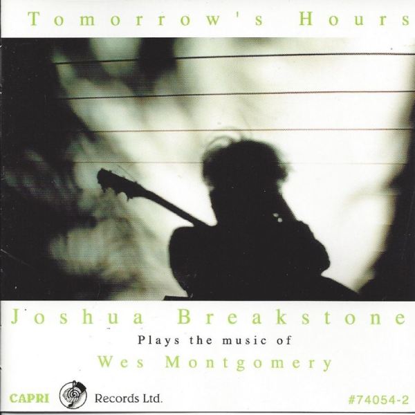 Joshua Breakstone - Tomorrow's Hours i gruppen CD / Toppselgere hos Bengans Skivbutik AB (5558998)