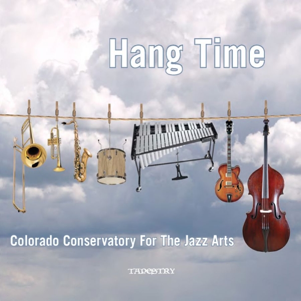Colorado Conservatory For The Jazz - Hang Time i gruppen CD / Toppselgere hos Bengans Skivbutik AB (5559067)