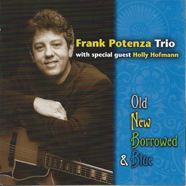 Frank Potenza - Old, New, Borrowed & Blue i gruppen CD / Toppselgere hos Bengans Skivbutik AB (5559080)
