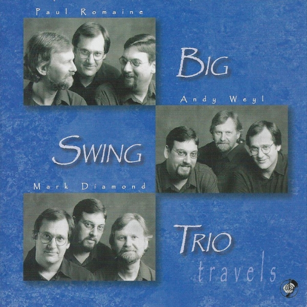 Big Swing Trio - Travels i gruppen CD / Toppselgere hos Bengans Skivbutik AB (5559104)