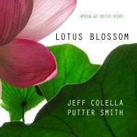 Jeff Colella & Putter Smith - Lotus Blossom i gruppen CD hos Bengans Skivbutik AB (5559120)