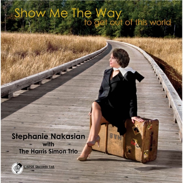Stephanie Nakasian & The Harris Sim - Show Me The Way To Get Out Of This i gruppen CD / Toppselgere hos Bengans Skivbutik AB (5559126)