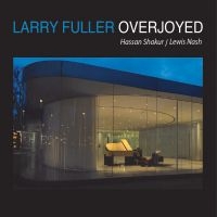 Larry Fuller & Lewis Nash & Hassan - Overjoyed i gruppen CD hos Bengans Skivbutik AB (5559147)
