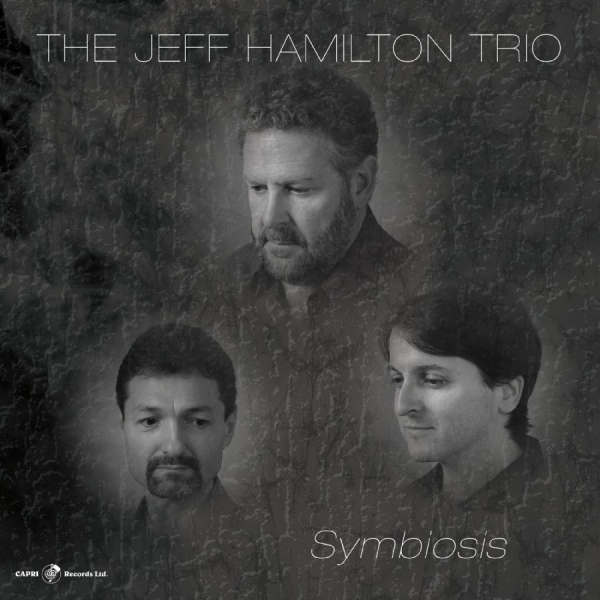 Jeff Hamilton Trio - Symbiosis i gruppen CD / Toppselgere hos Bengans Skivbutik AB (5559159)