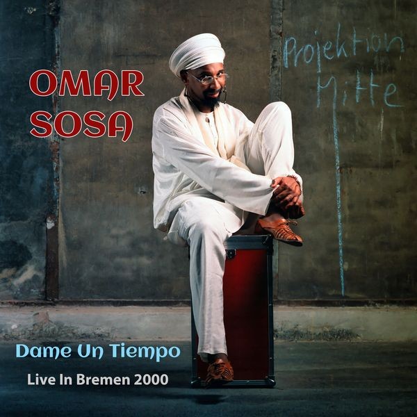 Omar Sosa - Dame Un Tiempo (Live In Bremen 2000 i gruppen CD / Jazz hos Bengans Skivbutik AB (5559174)