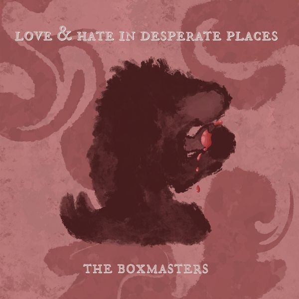 The Boxmasters - Love & Hate In Desperate Places i gruppen VINYL / Pop-Rock hos Bengans Skivbutik AB (5559463)