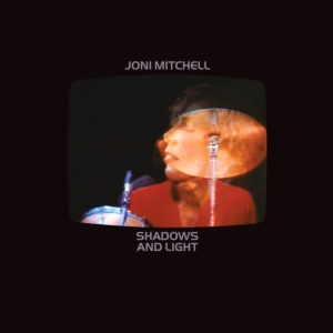 Joni Mitchell - Shadows And Light i gruppen VI TIPSER / Fredagsutgivelser / Fredag den 6:e september 2024 hos Bengans Skivbutik AB (5559595)