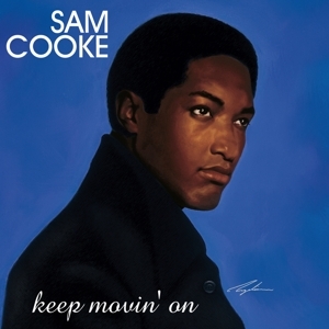 Sam Cooke - Keep Movin' On i gruppen CD hos Bengans Skivbutik AB (5559618)