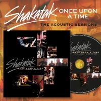 Shakatak - Once Upon A Time (Acoustic Sessions i gruppen CD hos Bengans Skivbutik AB (5559759)