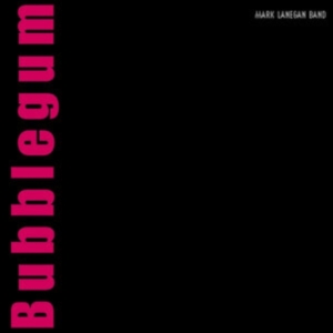 Mark Lanegan - Bubblegum Xx (20Th Anniv. Edition R i gruppen VI TIPSER / Fredagsutgivelser / Fredag den 23:e augusti hos Bengans Skivbutik AB (5559765)