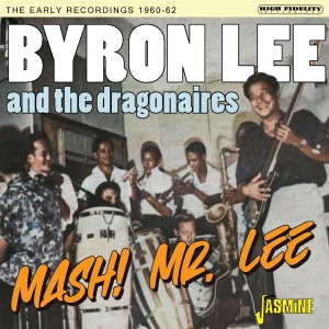 Lee Byron And The Dragon - Mash! Mr Lee: The Early Recordings 1960-62 i gruppen CD / Pop-Rock,Reggae hos Bengans Skivbutik AB (5559922)