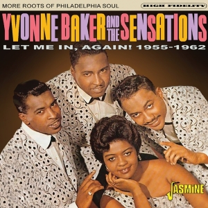 Yvonne & The Sensations Baker - Let Me In, Again! 1955-1962 - More Roots Of Philadelphia Soul i gruppen CD / Pop-Rock hos Bengans Skivbutik AB (5559923)