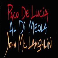 Paco De Lucía Al Di Meola John Mc - Guitar Trio i gruppen CD hos Bengans Skivbutik AB (556001)