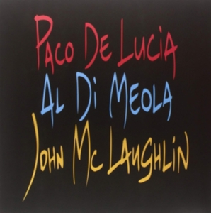 Paco De Lucía Al Di Meola John Mc - Guitar Trio i gruppen CD / Jazz hos Bengans Skivbutik AB (556001)