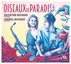 Michaud Valentine & Gabriel Michaud - Oiseaux De Paradis i gruppen Annet /  hos Bengans Skivbutik AB (5560124)