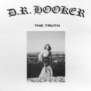 D.R. Hooker - The Truth (Ltd Cobalt Vinyl) i gruppen VINYL / Pop-Rock hos Bengans Skivbutik AB (5560199)