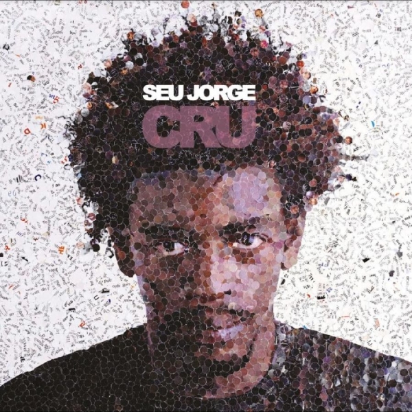 Seu Jorge - Cru (20Th Anniversary Edition) i gruppen CD / Pop-Rock hos Bengans Skivbutik AB (5560209)