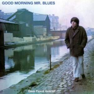 Peace Dave Quartet - Good Morning Mr. Blues i gruppen VI TIPSER / Fredagsutgivelser / Fredag 15 november 2024 hos Bengans Skivbutik AB (5560223)