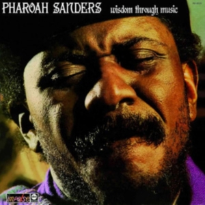 Sanders Pharoah - Wisdom Through Music i gruppen VI TIPSER / Fredagsutgivelser / Fredag den 9:e augusti hos Bengans Skivbutik AB (5560235)