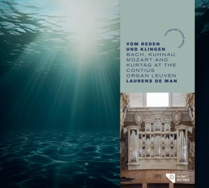Laurens De Man - Vom Reden Und Klingen - Bach, Kuhnau, Mozart And Kurtág At The Contius Organ Leuven i gruppen Annet /  hos Bengans Skivbutik AB (5560470)