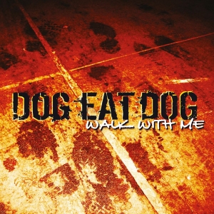 Dog Eat Dog - Walk With Me (Digipack) i gruppen CD hos Bengans Skivbutik AB (5560643)