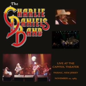 Charlie Daniels Band The - Live At The Capitol Theater 1985 (2 i gruppen VI TIPSER / Fredagsutgivelser / Fredag den 30:e augusti 2024 hos Bengans Skivbutik AB (5560789)