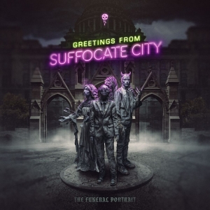 The Funeral Portrait - Greetings From Suffocate City i gruppen VI TIPSER / Fredagsutgivelser / Fredag den 13:e september 2024 hos Bengans Skivbutik AB (5560958)
