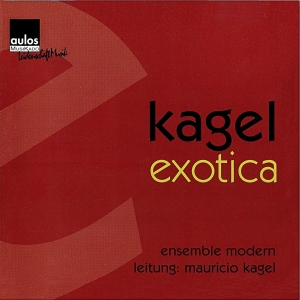 Mauricio Kagel - Mauricio Kagel: Exotica 1970/71 i gruppen CD hos Bengans Skivbutik AB (5561035)