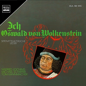 Oswald Von Wolkenstein - I, Oswald Von Wolkenstein - Songs O i gruppen CD / Klassisk hos Bengans Skivbutik AB (5561040)