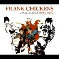 Frank Chickens - Ninja Legends 1983-1989 i gruppen CD hos Bengans Skivbutik AB (5561144)