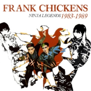 Frank Chickens - Ninja Legends 1983-1989 i gruppen VI TIPSER / Fredagsutgivelser / Fredag den 18:e oktober 2024 hos Bengans Skivbutik AB (5561144)