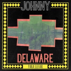 Delaware Johnny - Para Llevar (Green Vinyl) i gruppen VI TIPSER / Fredagsutgivelser / Fredag 1 november 2024 hos Bengans Skivbutik AB (5561191)