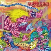 Surrender To Death: A History Of Th - Surrender To Death: A History Of Th i gruppen VINYL hos Bengans Skivbutik AB (5561195)