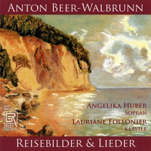 Anton Beer-Walbrunn - Anton Beer-Walbrunn - Reisebilder U i gruppen CD / Klassisk hos Bengans Skivbutik AB (5561486)