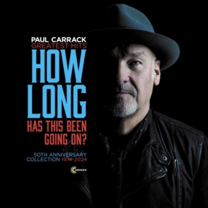 Carrack Paul - How Long - Has This Been Going On? i gruppen VI TIPSER / Fredagsutgivelser / Fredag den 13:e september 2024 hos Bengans Skivbutik AB (5561616)