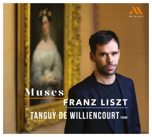 Tanguy De Williencourt - Muses - Franz Liszt i gruppen Annet /  hos Bengans Skivbutik AB (5561917)